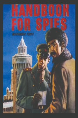 Handbook for Spies - Alexander Foote