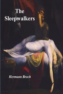 The Sleepwalkers - Hermann Broch