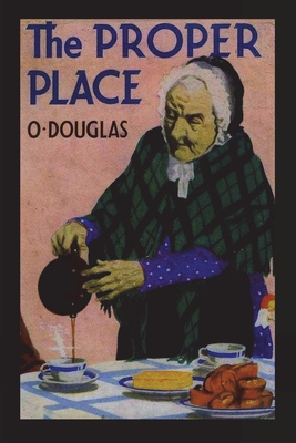 The Proper Place - O. Douglas