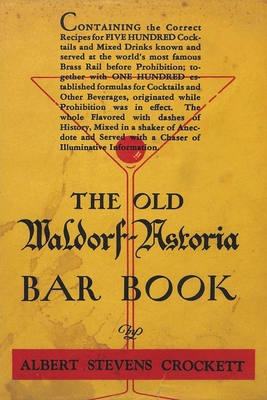 The Old Waldorf-Astoria Bar Book - A. S. Crockett