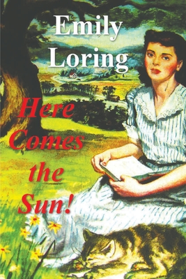 Here Comes the Sun! - Emilie Loring