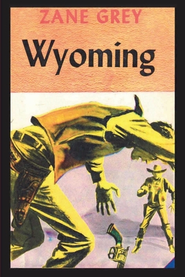 Wyoming - Zane Grey