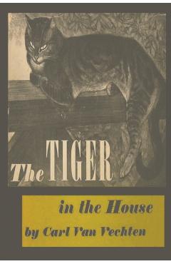 The Tiger in the House - Carl Van Vechten