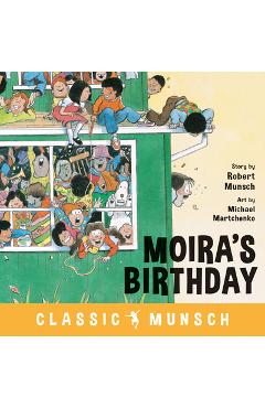 Poza produsului Moira's Birthday - Robert Munsch