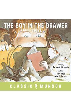 Coperta cărții 'The Boy in the Drawer - Robert Munsch'