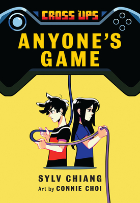 Anyone's Game (Cross Ups, Book 2) - Sylv Chiang