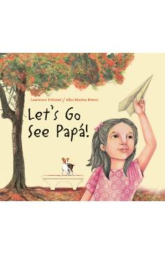Coperta cărții 'Let's Go See Papa - Lawrence Schimel'