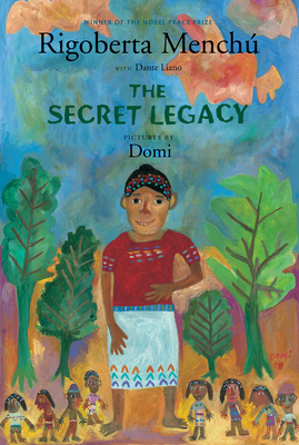 The Secret Legacy - Rigoberta Menchú