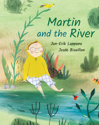 Martin and the River - Jon-erik Lappano