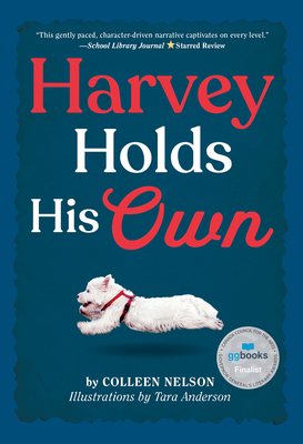 Harvey Holds His Own - Colleen Nelson