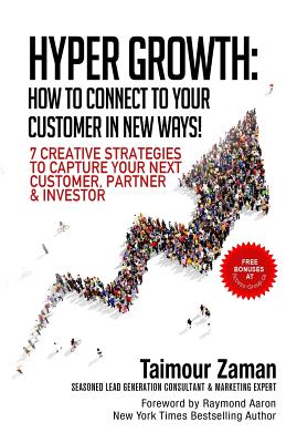 Hyper Growth: How to Connect to Your Customers in New Ways! - Raymond Aaron