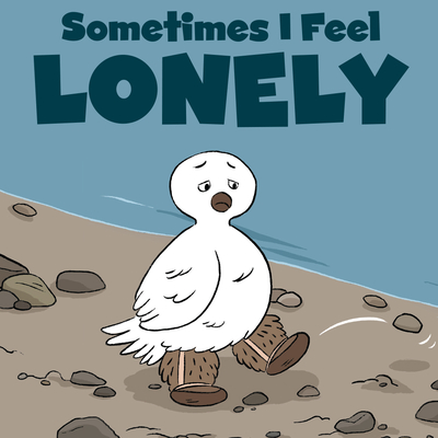 Sometimes I Feel Lonely: English Edition - Inhabit Education