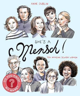 She's a Mensch!: Ten Amazing Jewish Women - Anne Dublin