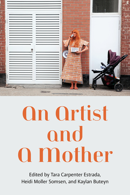 An Artist and a Mother - Tara Carpenter