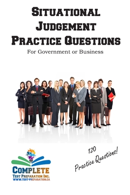 Situational Judgement Practice Questions - Complete Test Preparation Inc