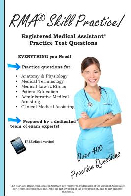 RMA Skill Practice: Registered Medical Assistant Practice Test Questions - Complete Test Preparation Inc