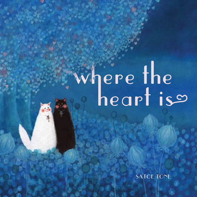 Where the Heart Is - Satoe Tone