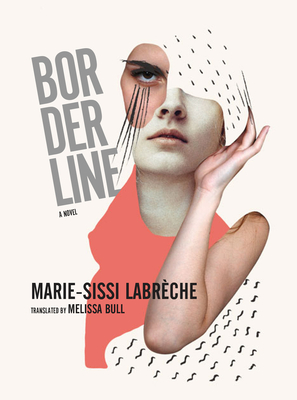 Borderline - Marie-sissi Labreche