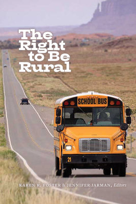 The Right to Be Rural - Karen R. Foster