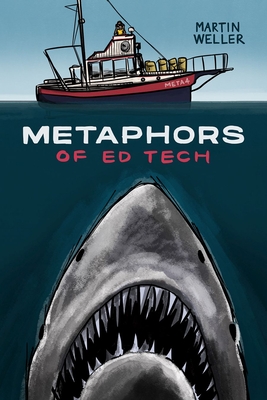 Metaphors of Ed Tech - Martin Weller