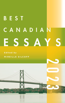 Best Canadian Essays 2023 - Mireille Silcoff