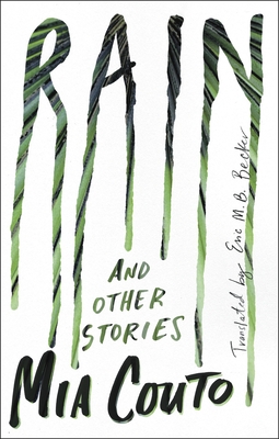 Rain: And Other Stories - Mia Couto
