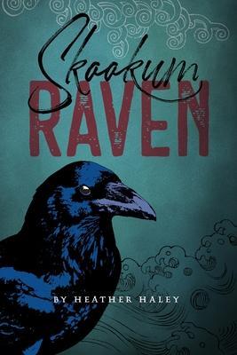 Coperta cărții 'Skookum Raven - Heather Haley'