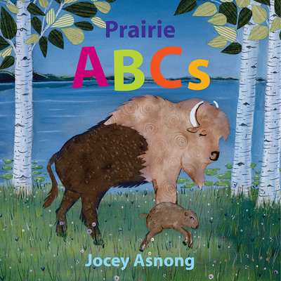 Prairie ABCs - Jocey Asnong