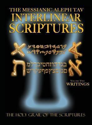 Messianic Aleph Tav Interlinear Scriptures Volume Two the Writings, Paleo and Modern Hebrew-Phonetic Translation-English, Bold Black Edition Study Bib - William H. Sanford