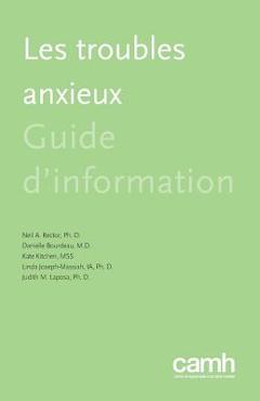Coperta cărții 'Les Troubles Anxieux: Guide d'Information - Neil A. Rector'