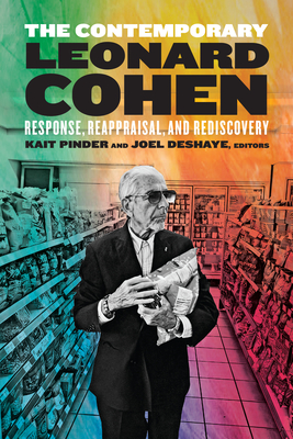 The Contemporary Leonard Cohen: Response, Reappraisal, and Rediscovery - 