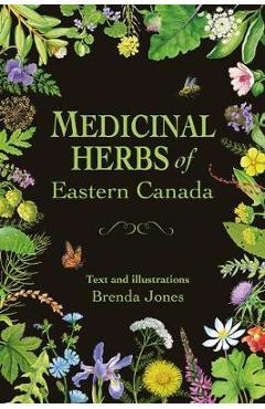 Coperta cărții 'Medicinal Herbs of Eastern Canada: A Pictorial Manual - Brenda Jones'