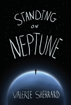Standing on Neptune - Valerie Sherrard