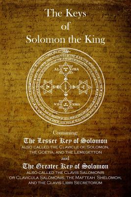 The Keys of Solomon the King - Solomon The King