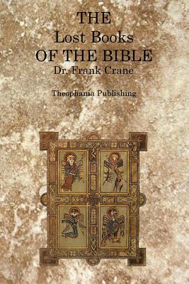 The Lost Books of the Bible - Frank Crane