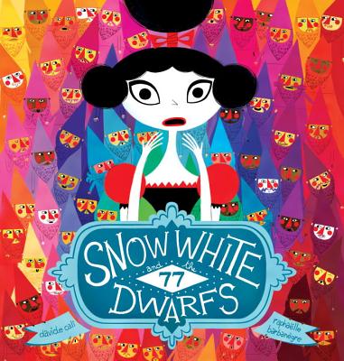 Snow White and the 77 Dwarfs - Davide Cali