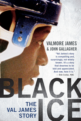 Black Ice: The Val James Story - Valmore James