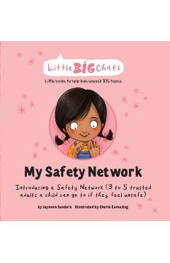 My Safety Network: Introducing a Safety Network (3 to 5 trusted adults a child can go to if they feel unsafe) - Jayneen Sanders