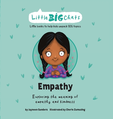 Empathy: Exploring the meaning of empathy and kindness - Jayneen Sanders