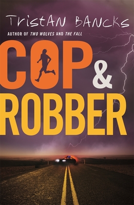 Cop and Robber - Tristan Bancks