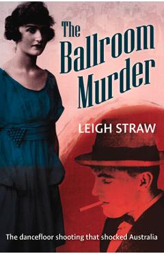 Coperta cărții 'The Ballroom Murder - Leigh Straw'