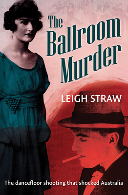 Coperta cărții 'The Ballroom Murder - Leigh Straw'