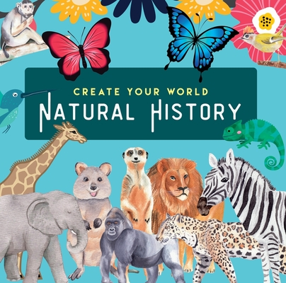 Natural History: Create Your World - New Holland Publishers