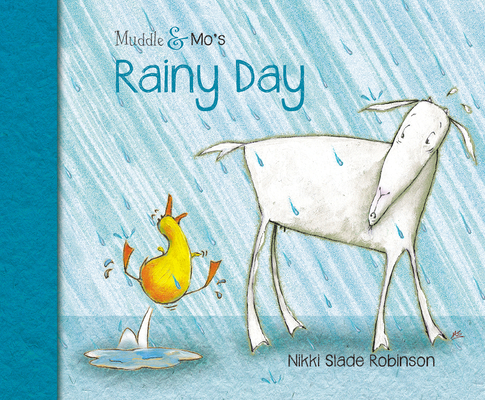 Muddle & Mo's Rainy Day - Nikki Slade Robinson