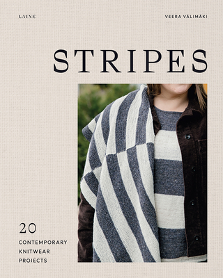Stripes: 20 Contemporary Knitwear Projects - Veera Välimäki