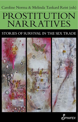 Prostitution Narratives: Stories of Survival in the Sex Trade - Rachel Moran