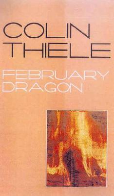 February Dragon - Colin Thiele