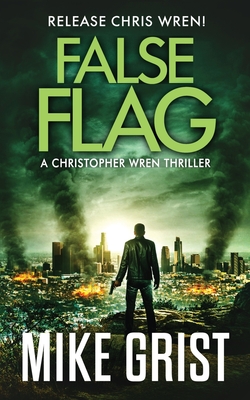 False Flag - Mike Grist