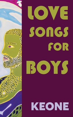 Coperta cărții 'Love Songs for Boys - Keone Wales'