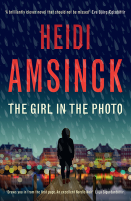The Girl in the Photo: Volume 2 - Heidi Amsinck